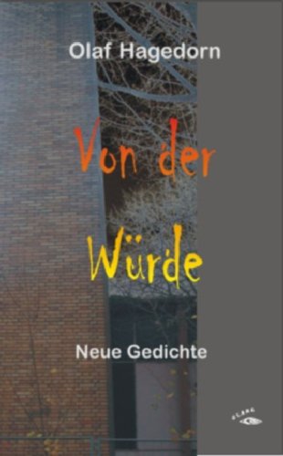 Produkt-Bild: Von der W&uuml;rde: Neue Gedichte