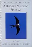 A Birder's Guide to Florida (Lane Aba Birdfinding Guides Series #175)