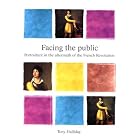 Click here to buy Facing the Public: Portraiture in the Aftermath of the French Revolution (Critical Perspectives in Art History) by Anthony Halliday.