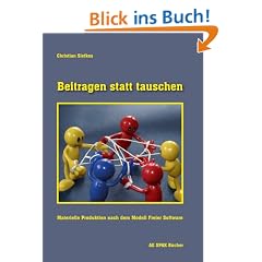 Beitragen statt tauschen: Materielle Produktion nach dem Modell Freier Software