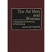 The Ad Men and Women: A Biographical Dictionary of Advertising