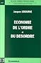 Economie de l'ordre et du d�sordre