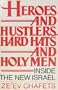 Heroes and Hustlers, Hard Hats and Holy Men: Inside the New Israel