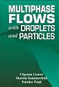 Multiphase Flows with Droplets and Particles