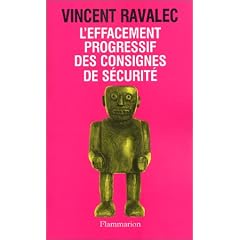 L'Effacement progressif des consignes de s�curit�