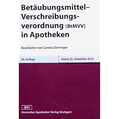 Bet�ubungsmittel- Verschreibungsverordnung ( BtMVV)
