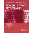 Therapeutic Treatment for Benign Prostatic Hyperplasia by Roger S. Kirby, John D. McConnell, John M. Fitzpatrick, and Claus G. Roehrborn