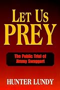 Let Us Prey: The Public Trial of Jimmy Swaggart