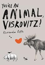 You're an Animal, Viskovitz