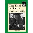 Famous Trials - The Trial of Sacco and Vanzetti by James Barter