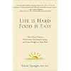 Life Is Hard, Food Is Easy: The 5-Step Plan to Overcome Emotional Eating and Lose Weight on Any Diet