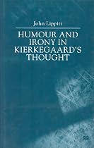 Humour and Irony in Kierkegaard's Thought: Climacus and the Comic