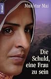 Die Schuld, eine Frau zu sein - Mukhtar Mai