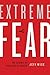 Image of Extreme Fear: The Science of Your Mind in Danger (MacSci)