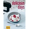 delicious days (Autoren-Kochb�cher)