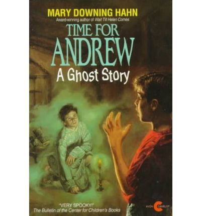 [(Time for Andrew: A Ghost Story )] [Author: Mary Downing Hahn] [Apr-1995]