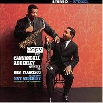 Cannonball Adderley Quintet in San Francisco