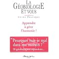 La G�obiologie et vous : Apprendre � g�rer l'harmonie !