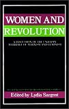 Women and Revolution: A Discussion of the Unhappy Marriage of Marxism and Feminism (South End Press Political Controversies Series)
