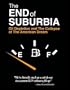 The End of Suburbia: Oil Depletion and the Collapse of the American Dream