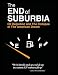 The End of Suburbia: Oil Depletion and the Collapse of the American Dream