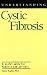 Books : Understanding Cystic Fibrosis (Understanding Health and Sickness Series)