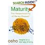 Maturity: Responsibility Being on (Insights for a New Way of Living)