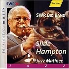 Jazz Matinee by Slide Hampton and SWR Big Band