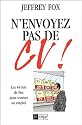 N'envoyez pas de CV !