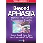 Beyond Aphasia: Therapies For Living With Communication Disability (Speechmark Editions)