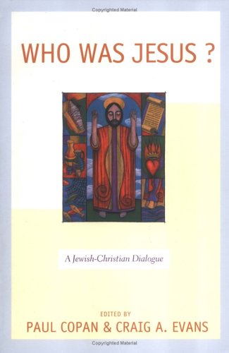 Who Was Jesus: A Jewish-Christian Dialogue under Historical Jesus in The Books Store
