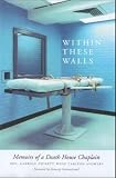With In These Walls: Memoirs of a Death House Chaplain
