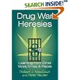 Drug War Heresies: Learning from Other Vices, Times, and Places... by  Robert J. MacCoun and Peter Reuter