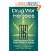 Drug War Heresies: Learning from Other Vices, Times, and Places (RAND Studies in Policy Analysis)