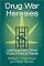 Drug War Heresies: Learning from Other Vices, Times, and Places (RAND Studies in Policy Analysis)