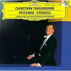 Christian Thielemann - Pfitzner � Strauss / Orchester der Deutschen Oper Berlin