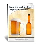 Home Brewing Ale Beer: A Beginner's Guidebook