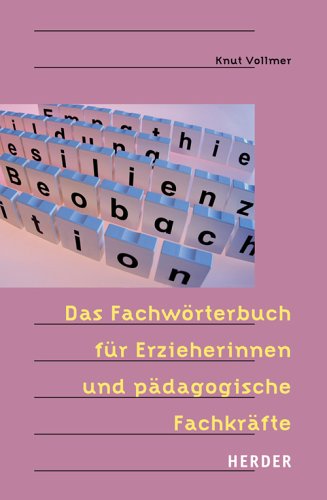 Das Fachw�rterbuch f�r Erzieherinnen und p�dagogische Fachkr�fte