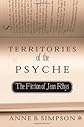 Territories of the Psyche: The Fiction of Jean Rhys