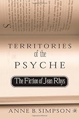 Territories of the Psyche: The Fiction of Jean Rhys