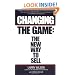 Changing The Game: The New Way To Sell