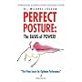 Perfect Posture: The Basis of Power