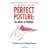 Perfect Posture: The Basis of Power