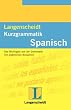 Langenscheidt Kurzgrammatiken: Langenscheidts Kurzgrammatik, Spanisch