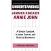 Understanding Jamaica Kincaid's Annie John: A Student Casebook to Issues, Sources, and Historical Documents (The Greenwood Press "Literature in Context" Series)