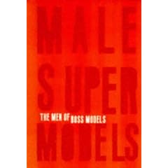 Male Supermodels: The Men of Boss Models