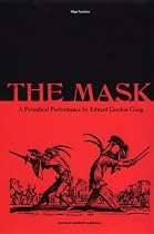 The Mask: Periodical Performance by Edward Gordon Craig (Contemporary Theatre Studies)