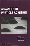 Advances in Partical Adhesion: Selected Papers - Symposium on Partical Adhesion, 17th Annual Meeting of the Adhesion Society, Inc.