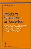 Effects of Explosions on Materials: Modification and Synthesis Under High-Pressure Shock Compression (Shock Wave and High Pressure Phenomena)