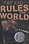 Fat Kid Rules the World
